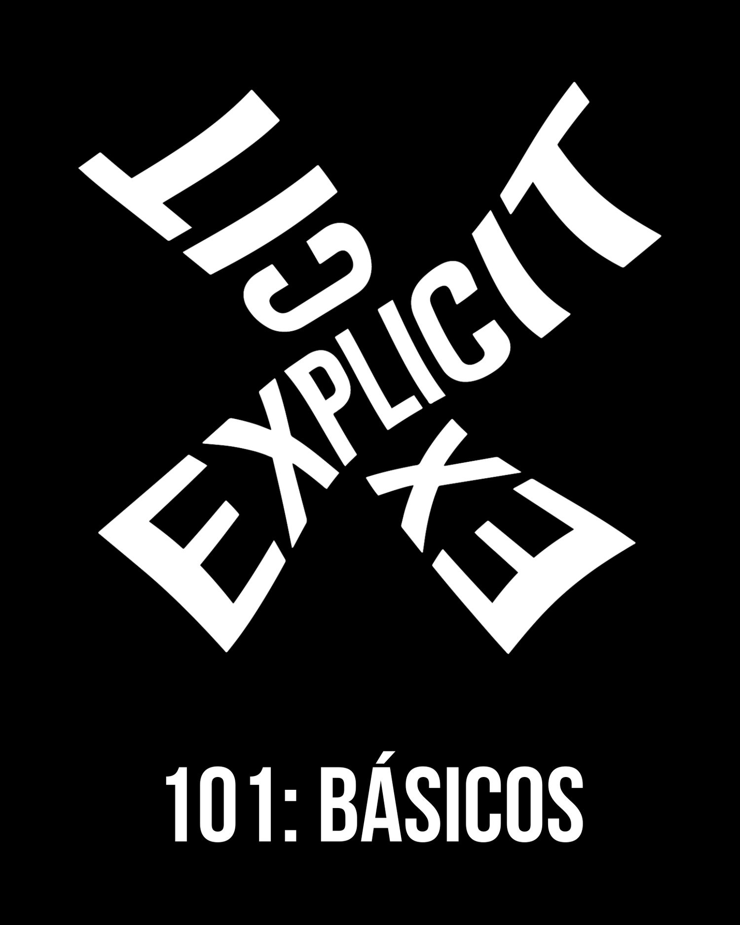 Explicit 101: Basics